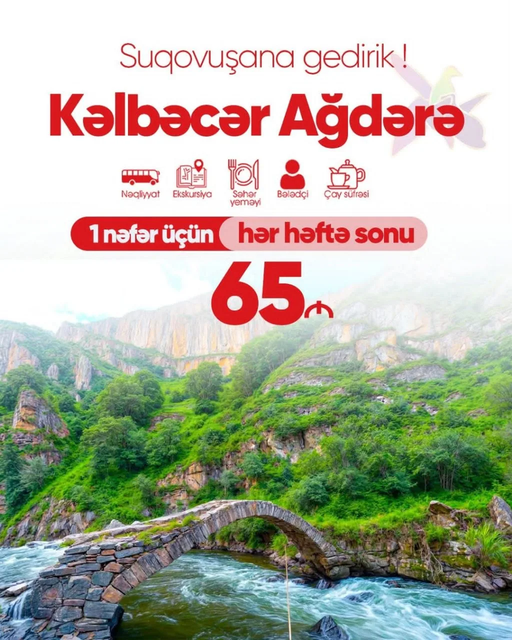 1 Günlük Kəlbəcər — Ağdərə — Suqovuşan Turu