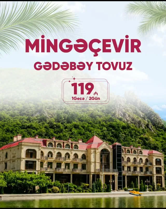 Mingəçevir , Gədəbəy, Tovuz turu